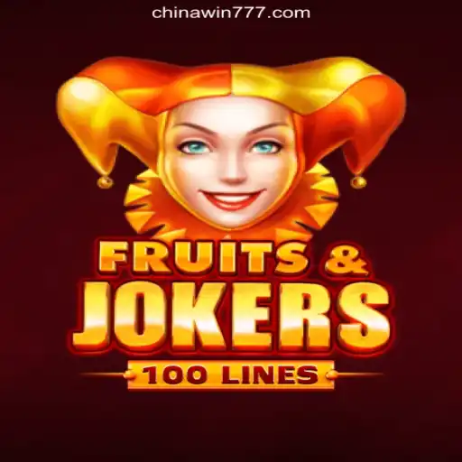 FruitsAndJokers100: An Exciting Adventure on CHINAWIN-777 Platform