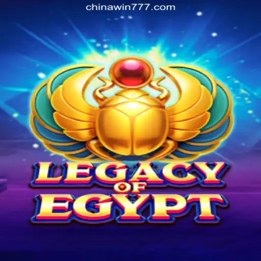 Exploring Legacy Of Egypt: The Online Slot Phenomenon on CHINAWIN-777