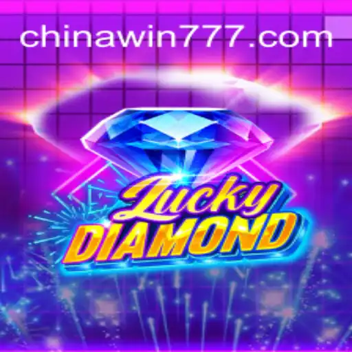 Experience the Thrills of LuckyDiamond on CHINAWIN-777 Platform