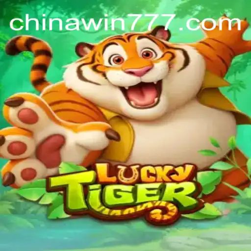 Discover LuckyTiger: An Exciting Journey into the World of CHINAWIN-777 Platform-Online Slots Brasil #1